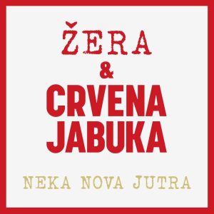 CRVENA JABUKA – NEKA NOVA JUTRA