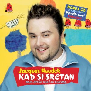 JACQUES HOUDEK – KAD SI SRETAN