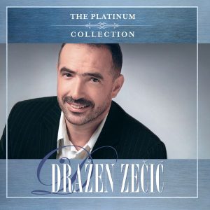 DRAŽEN ZEČIĆ – THE PLATINUM COLLECTION