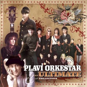 PLAVI ORKESTAR – ULTIMATE COLLECTION