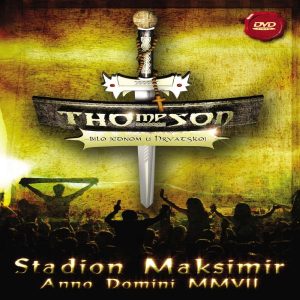 THOMPSON – BILO JEDNOM U HRVATSKOJ, STADION MAKSIMIR