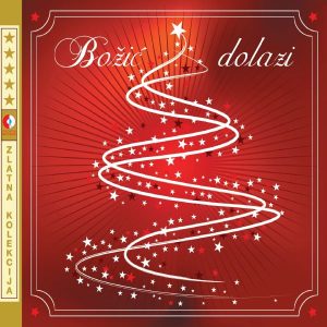 RAZNI IZVOĐAČI – ZLATNA KOLEKCIJA, BOŽIĆ DOLAZI