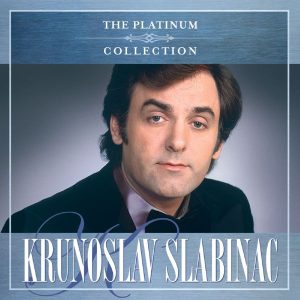 KRUNOSLAV KIĆO SLABINAC – THE PLATINUM COLLECTION
