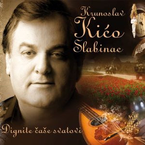 KRUNOSLAV SLABINAC – DIGNITE ČAŠE SVATOVI