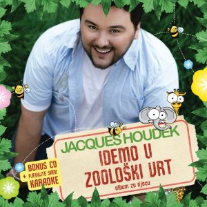 JACQUES HOUDEK – IDEMO U ZOOLOŠKI VRT