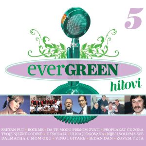 RAZNI IZVOĐAČI – EVERGREEN HITOVI 5
