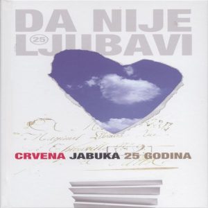 CRVENA JABUKA – DA NIJE LJUBAVI