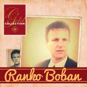 RANKO BOBAN – GOLD COLLECTION