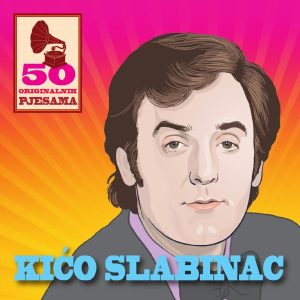 KRUNOSLAV SLABINAC – 50 ORIGINALNIH PJESAMA