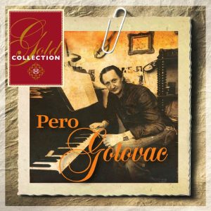 PERO GOTOVAC – GOLD COLLECTION