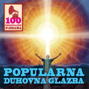 RAZNI IZVOĐAČI – 100 ORIGINALNIH PJESAMA, POPULARNA DUHOVNA GLAZBA