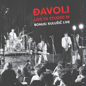 ĐAVOLI – LIVE IN STUDIO M / BONUS: KULUŠIĆ LIVE