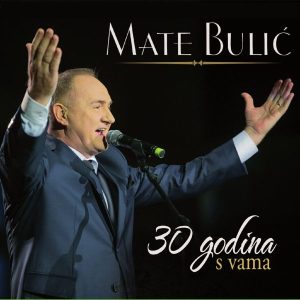 MATE BULIĆ – 30 GODINA S VAMA – LISINSKI 2015