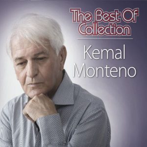 KEMAL MONTENO – THE BEST OF COLLECTION