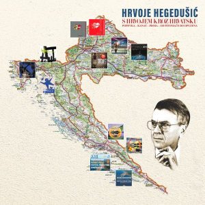 HRVOJE HEGEDUŠIĆ – S HRVOJEM KROZ HRVATSKU