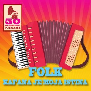 RAZNI IZVOĐAČI – 50 ORIGINALNIH PJESAMA – FOLK