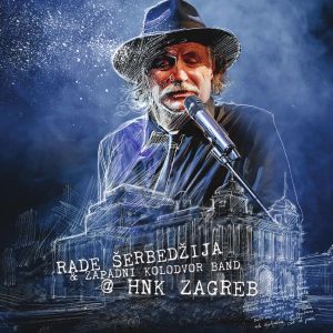 RADE ŠERBEDŽIJA & ZAPADNI KOLODVOR – HNK ZAGREB