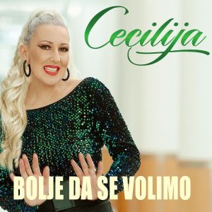 CECILIJA – BOLJE DA SE VOLIMO