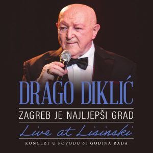 DRAGO DIKLIĆ – ZAGREB JE NAJLJEPŠI GRAD (BLU-RAY)