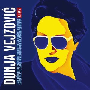 DUNJA VEJZOVIĆ – LIVE ZAGREB