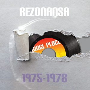 REZONANSA – SINGL PLOČE (1975-1978)