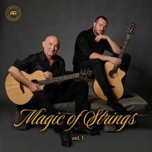 ZLATKO & TODOR MANOJLOVIĆ – MAGIC OF STRINGS VOL.1