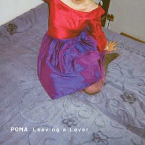 POMA – LEAVING A LOVER (LP)