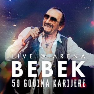 ŽELJKO BEBEK – LIVE @ ARENA