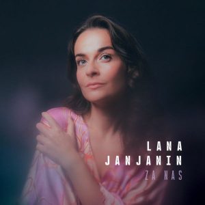 LANA JANJANIN – ZA NAS