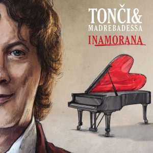 TONČI HULJIĆ & MADRE BADESSA – INAMORANA