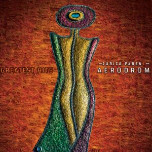 JURICA PAĐEN & AERODROM – GREATEST HITS