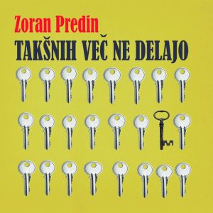 ZORAN PREDIN – TAKŠNIH VEČ NE DELAJO (LP)