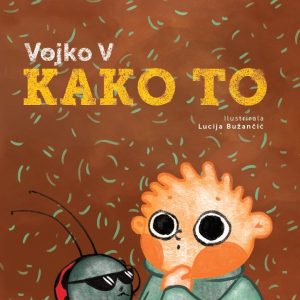 VOJKO V – KAKO TO