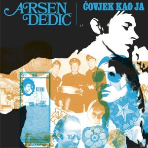 ARSEN DEDIĆ – ČOVJEK KAO JA (LP)