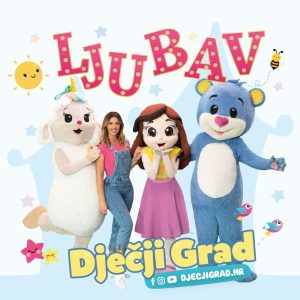 DJEČJI GRAD – LJUBAV