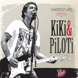 KIKI & PILOTI – GREATEST HITS COLLECTION