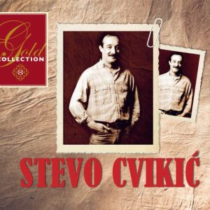 STEVO CVIKIĆ – GOLD COLLECTION