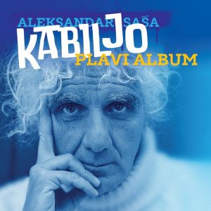 ALEKSANDAR SAŠA KABILJO – PLAVI ALBUM