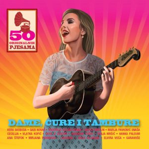 RAZNI IZVOĐAČI – DAME, CURE, TAMBURE