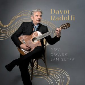 DAVOR RADOLFI – NOVI ČOVJEK SAM SUTRA