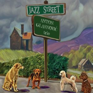 ANTON GLASNOVIĆ TRIO – JAZZ STREET