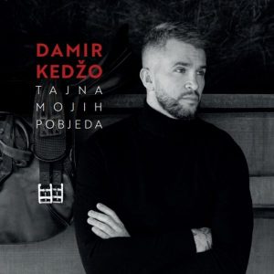 DAMIR KEDŽO – TAJNA MOJIH POBJEDA