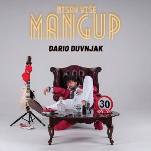 DARIO DUVNJAK – NISAM VIŠE MANGUP