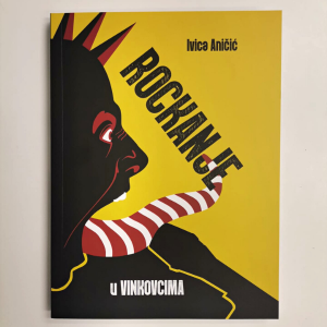 IVICA ANIČIĆ – ROCKANJE U VINKOVCIMA (KNJIGA)
