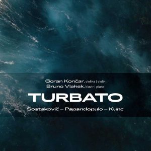 GORAN KONČAR & BRUNO VLAHEK – TURBATO