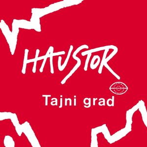 HAUSTOR – TAJNI GRAD (LP)