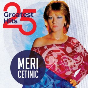 MERI CETINIĆ – 25 GREATEST HITS (LP)