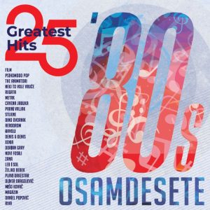 RAZNI IZVOĐAČI – OSAMDESETE, 25 GREATEST HITS (LP)