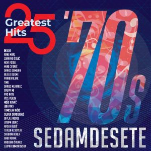 RAZNI IZVOĐAČI – SEDAMDESETE, 25 GREATEST HITS (LP)