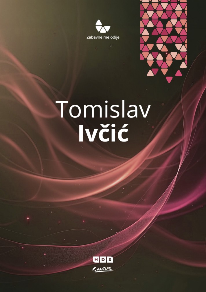 TOMISLAV IVČIĆ – ZABAVNE MELODIJE (KNJIGA)